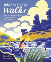 Wild Swimming Walks: Dartmoor & Devon (Mar)