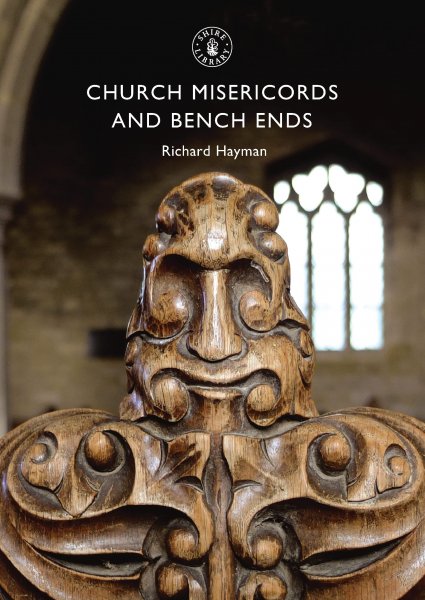 Church Misericords and Bench Ends *SPECIAL