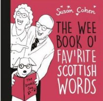 Wee Book O' Favourite Scottish Words