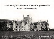 County Houses & Castles of Royal Deeside Vol2(Oct)