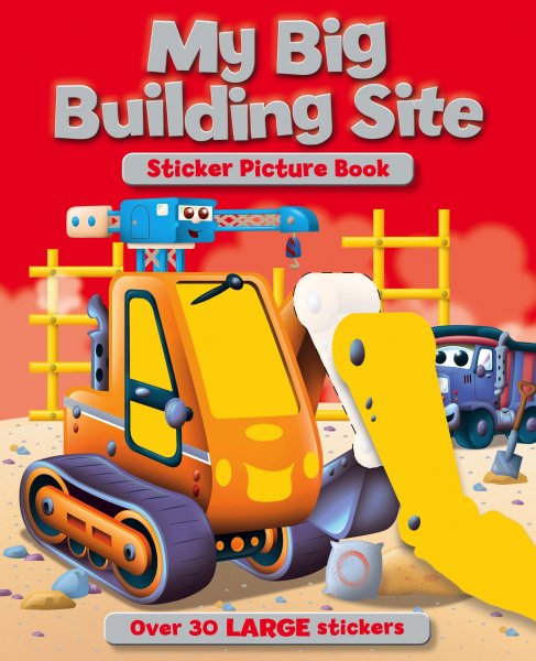 My Big Building Site Sticker Picture Book