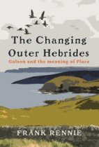 Changing Outer Hebrides, The (Dec)