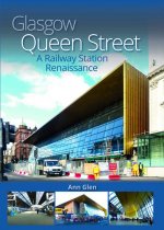 Glasgow Queen Street: Railway Station Renaissance