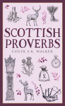 Scottish Proverbs (Apr)