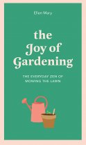 Joy of Gardening: Everyday Zen, The (May)