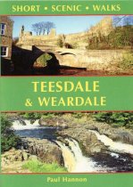 Short Scenic Walks:Teesdale & Weardale (Apr)