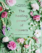 Healing Power of Flowers, The (Apr)