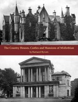 Country Houses, Castles & Mansions of Midlothian(Jul)