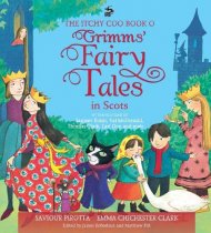 Itchy Coo Book o Grimms Fairy Tales in Scots (Aug)