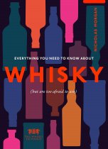 Everything You Need to Know About Whisky (Sep)