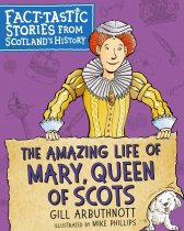 Amazing Life of Mary, Queen of Scots, The (Oct)