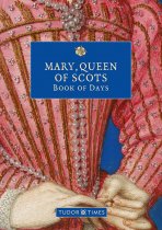 Mary, Queen of Scots Book of Days (Oct)