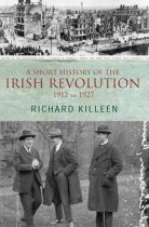 Short History of the Irish Revolution,A (Oct)