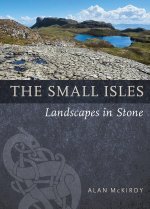 The Small Isles: Landscapes in Stone (May22)