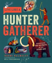 Live Like a Hunter Gatherer (Apr22)