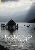 Crannogs of Scotland: An Underwater Archaeology