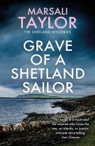 Shetland Sailing Mysteries 4: Grave of a Shetland Sailor (Jul)