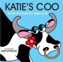 Katie's Coo: Scots Rhymes for Wee Folk (Sep)