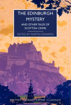 Edinburgh Mystery & Other Tales of Scottish Crime (Aug