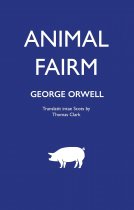 Animal Fairm: Animal Farm in Scots