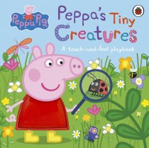 Peppa Pig: Peppa's Tiny Creatures (Aug)