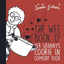 Wee Book o' Yer Granny's Coorie In Comfort Food (Oct)