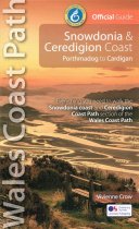 Wales Coast Path Official Guide 4: Snowdonia & Ceredigion