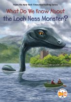 What Do We Know About the Loch Ness Monster? (Nov)