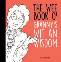 Wee Book o' Granny's Wit An Wisdom