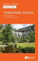 Short Walks Made Easy: Yorkshire Dales