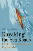 Kayaking the Sea Roads: Exploring the Scottish Highlands (Sep)