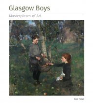 Glasgow Boys: Masterpieces of Art (May)