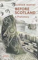 Before Scotland: A Prehistory (Jul)