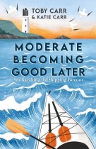 Moderate Becoming Good Later: Sea Kayaking & the Shipping Forecast (Jun)