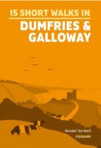 15 Short Walks in Dumfries & Galloway (Oct)