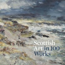 Scottish Art in 100 Works (Nov)