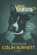 Who's Aldo? A Tale of Dugs, Drugs & Class (Dec)