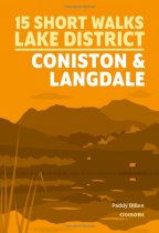 15 Short Walks in the Lake District Coniston & Langdale (Jan)