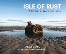 Isle of Rust: Portrait of Lewis & Harris (Feb)