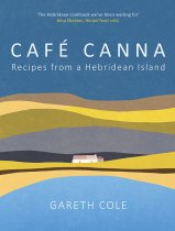 Cafe Canna: Recipes from a Hebridean Island (Mar)