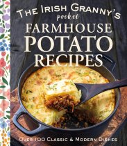 Irish Granny's Pocket Farmhouse Potato Recipes (Feb)