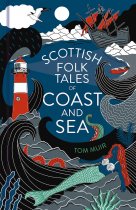 Scottish Folk Tales of Coast & Sea (Apr)