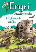 Eryri Snowdonia 40 Favourite Walks (Apr)