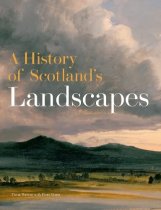 History of Scotland's Landscapes, A (Apr)