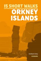 15 Short Walks Orkney Islands (Apr)