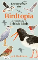 Birdtopia: Miscellany of British Birds (May)