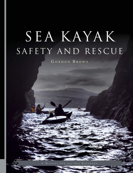 Sea Kayak Safety & Rescue