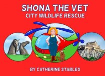 Shona the Vet: City Wildlife Rescue (May)