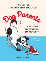 Little Instruction Book for Dog Parents (Aug)