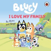 Bluey: I Love My Family Board Book (Jun)